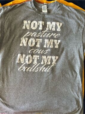 Gray Graphic Tee "Not My Pasture Not My Cows"